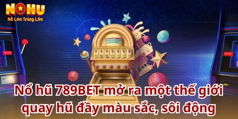 Mang lại trải nghiệm tuyệt vời cho người chơi